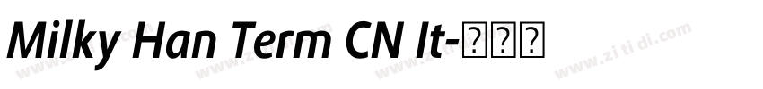 Milky Han Term CN It字体转换